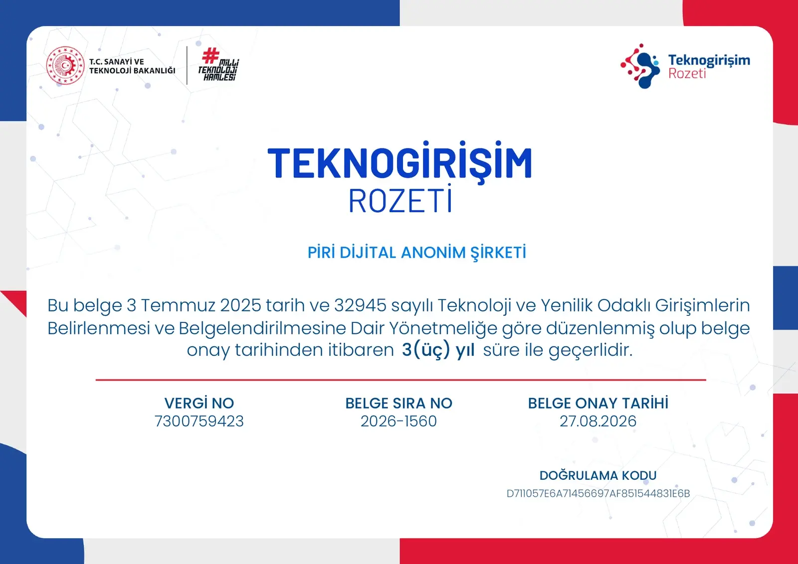 Piri Dijital Anonim Şirketi adına düzenlenen T.C. Sanayi ve Teknoloji Bakanlığı Teknogirişim Rozeti belgesi